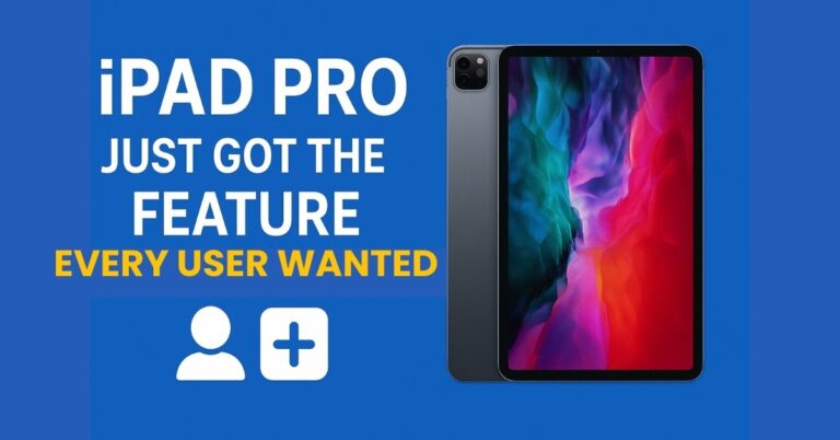 iPad Pro Just Got the Feature Every User Wanted