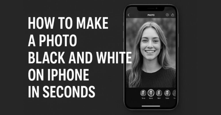 How to Make a Photo Black and White on iPhone in Seconds